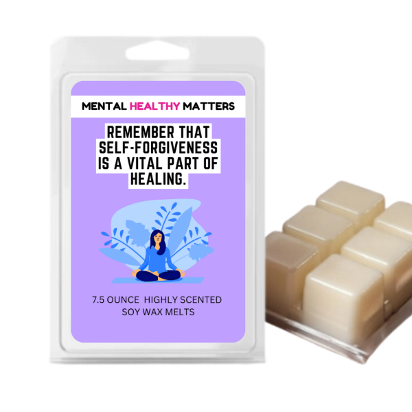 REMEMBER THAT SELF-FORGIVENESS IS A VITAL PART OF HEALING | MENTAL HEALTH WAX MELTS Online now