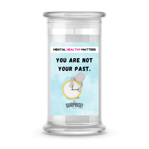 YOU ARE NOT YOUR PAST | MENTAL HEALTH CANDLES Fashion