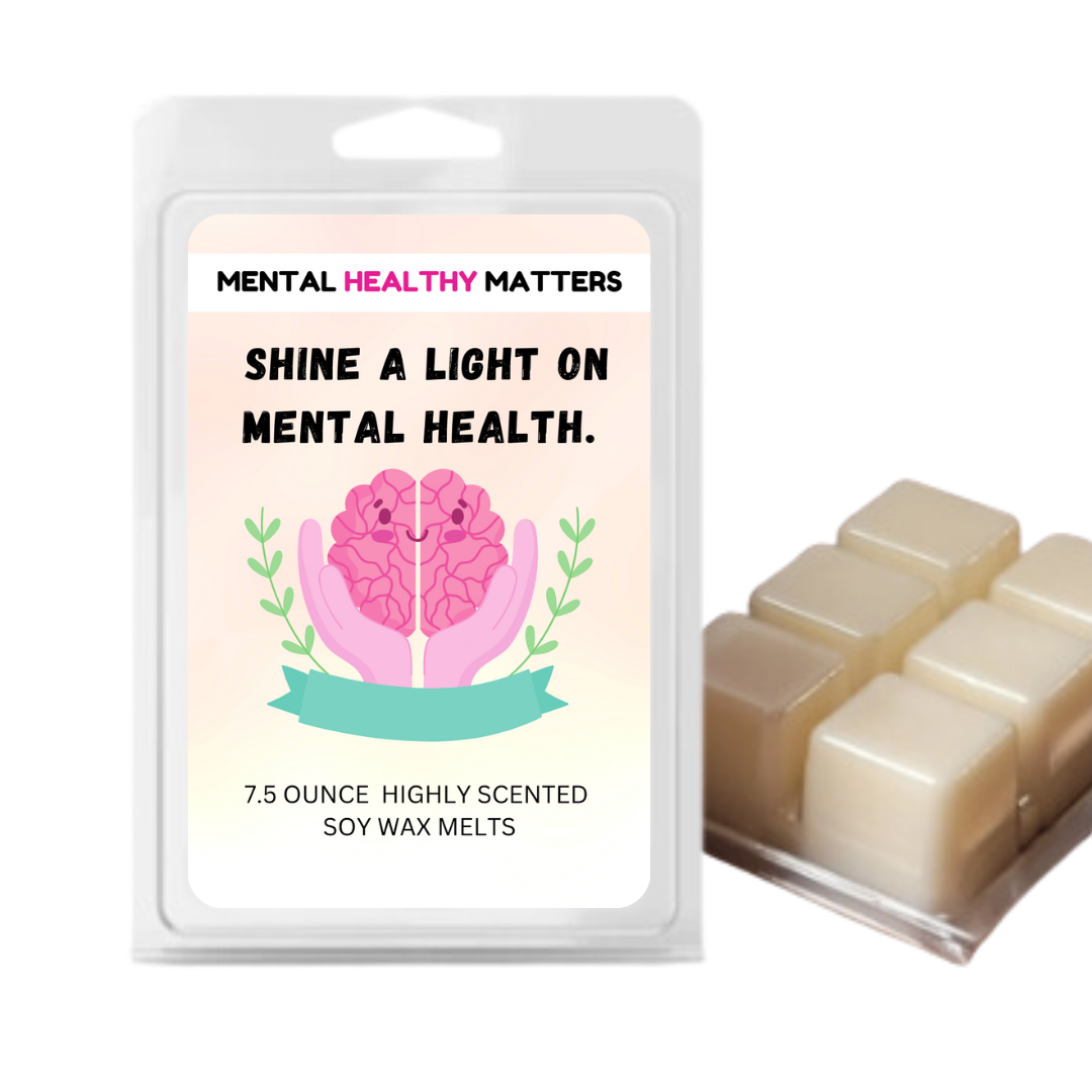 SHINE A LIGHT ON MENTAL HEALTH | MENTAL HEALTH WAX MELTS Hot on Sale